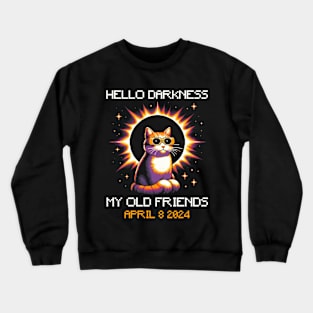 Hello Darkness My Old Friend Solar Eclipse Crewneck Sweatshirt